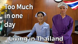 Too much in one day | Living in Thailand