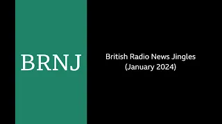 British Radio News Jingles (January 2024)