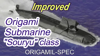 How to make an Origami Submarine: "Souryu"class, an improved version