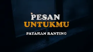 Pesan Untukmu - Patahan Ranting | Musikalisasi Puisi