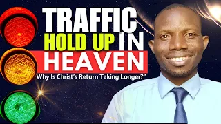 🚦3 Reasons for Delaying the Coming of JESUS🔥🔥🔥