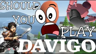Should You Play DAVIGO???