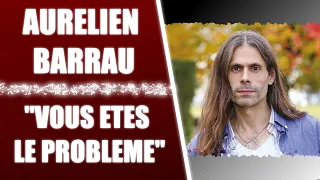 AURELIEN BARRAU FACE A DES INGENIEURS : "VOUS N'ETES PAS LA SOLUTION, VOUS ETES LE PROBLEME"