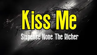 Kiss Me (KARAOKE) | Sixpence None The Richer