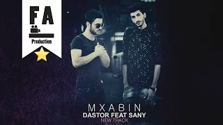 Mxabin - Dastor Feat. Sany (Official Audio)