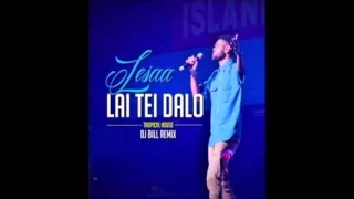 Lai Tei Dalo - Lesaa ft DJ Bill Remix