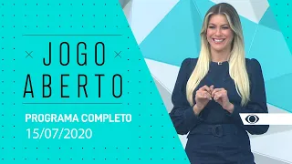 JOGO ABERTO - 15/07/2020 - PROGRAMA COMPLETO