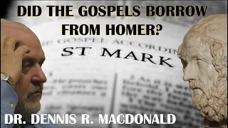 Are The Gospels Based On Greek Mythology? | Dr. Dennis R. MacDonald
