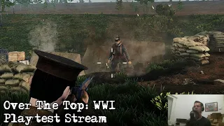 Over The Top: WW1 (Playtest Stream)