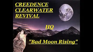 HQ  CCR CREEDENCE CLEARWATER REVIVAL - Bad Moon Rising   BEST VERSION!  HIGH FIDELITY HQ & LYRICS