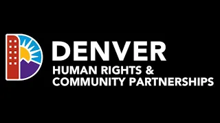 The Denver Agency for Human Rights & Community Partnerships in a nutshell!