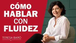 Técnicas para hablar fluido y claro