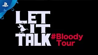 Let it Die - Let it Talk #Bloody Tour | PS4