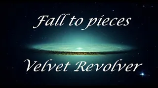 Fall To Pieces - Velvet Revolver (Letra/Lyrics)