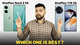 OnePlus Nord 3 vs OnePlus 11R - Full Comparison | Should I invest for OnePlus Nord 3 ??🤔