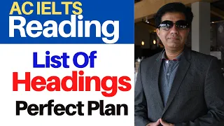 Mastering List of Headings in Academic IELTS Reading: Expert Tips by Asad Yaqub