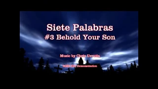Siete Palabras 3 - Behold Your Son