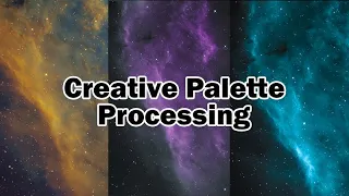 Creative Palette Astrophotography Image Processing with Adobe Photoshop