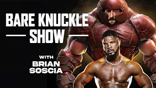 The Bare Knuckle Show with Brian Soscia | March 19, 2024