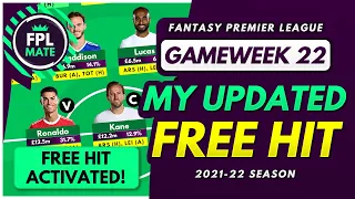 FPL GW22 MY UPDATED FREE HIT TEAM! | Draft/Template for Gameweek 22 - Fantasy Premier League 2021-22