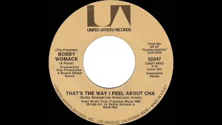 1972 HITS ARCHIVE: That’s The Way I Feel About Cha - Bobby Womack (stereo 45)