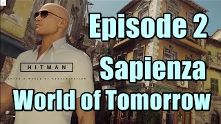 Hitman Episode 2 Sapienza Mission World of Tomorrow Complete Walkthrough Part 1