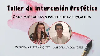 Taller de Intercesión Profética - Clase 1