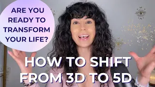 Ascend to 5D | How to shift from 3D to 5D Consciousness