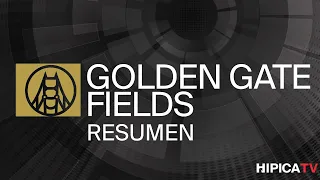 Golden Gate fields Resumen - 2 de Marzo 2024