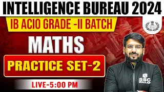 IB ACIO 2023 | Maths Practice Set - 2 | IB ACIO Grade 2 Classes | Maths For IB ACIO By Shivam Sir