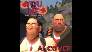 You and Me - A TF2 AI cover (Random encounters
