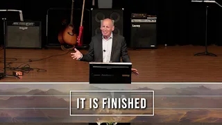 It Is Finished | Sunday Service 14th April 2024