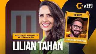 LILIAN TAHAN [+ULLISSES CAMPBELL] - A IMPORTÂNCIA DA COMUNICAÇÃO - KRITIKÊ #339