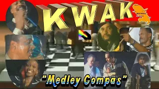 ✰🎤 KWAK: (Martinique) "Medley Compas" [ DR ] (le CLIP)♫