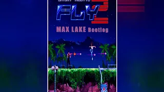 Zivert & NILETTO - Fly 2 (Max Lake Bootleg)