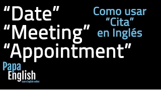 "Date", "Meeting", and "Appointment". What's the difference? - English grammar