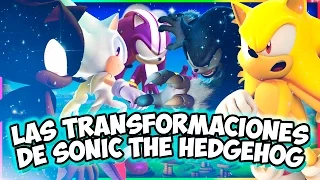 TODAS LAS TRANSFORMACIONES DE SONIC THE HEDGEHOG | [Obtención, Habilidades, Poderes y Aspecto]