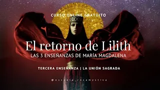 El retorno de Lilith ⚜️ Tercera enseñanza ⚜️ La unión sagrada