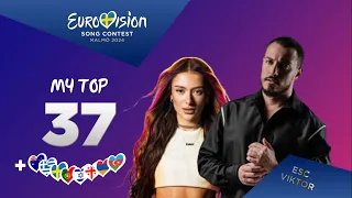 Eurovision 2024 | My Top 37 (New: 🇦🇿🇮🇱🇦🇲🇬🇪🇵🇹🇸🇪🇬🇷🇦🇺)