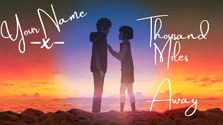 Your Name Was Thousand Miles Away AMV