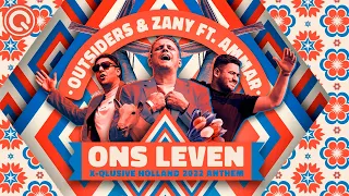 Outsiders & Zany ft. Ammar - Ons Leven (X-Qlusive Holland 2022 Anthem) | Q-dance Records