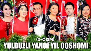 Yulduzli Yangi yil oqshomi (2-qism)