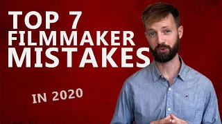 Top 7 Business Mistakes that New Filmmakers Make