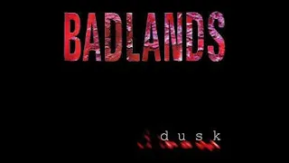 Badlands - Lord Knows