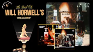 The Best Of Will Horwell's Cocktail Music - Hammond Organ