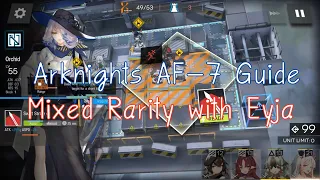 『Arknights』AF-7 Mixed Rarity Clear Guide with Eyja-chan