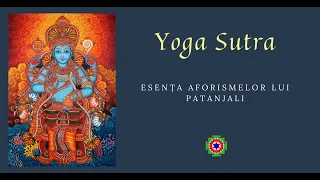 37. Yoga Sutra Esenta aforismelor lui Pantanjali: Capitolul 3 ; Aforismele 23 -  29