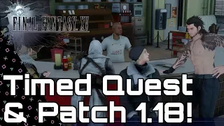 Final fantasy XV! Patch 1.18 & Timed Quest!
