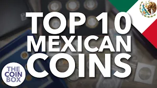 TOP 10 MEXICAN COINS in my collection