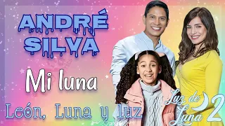 Mi luna - canción de león, luna y luz (letra) André Silva / Luz de luna 2